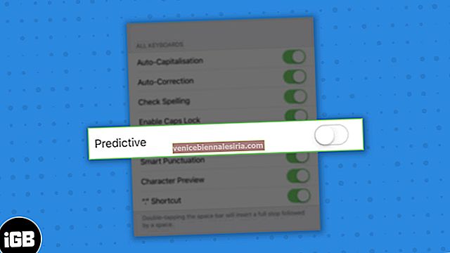Cum să dezactivați textul predictiv pe iPhone și iPad